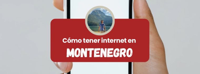 Cómo tener internet en Montenegro